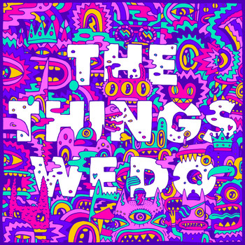 Foster The People - The Things We Do