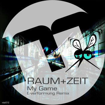 Raum+Zeit - My Game (E-Verformung Remix)