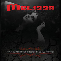Melissa - My Empire Has No Limits