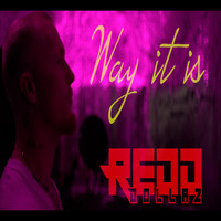 Redd Dollaz - Way It Is (Explicit)