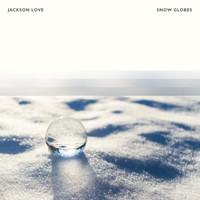 Jackson Love - Snow Globes
