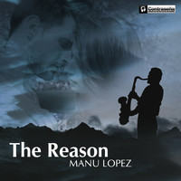 Manu Lopez - The Reason