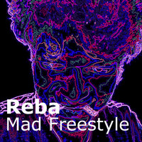 Reba - Mad Freestyle