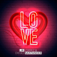 Jr Loppez - Love (feat. Diego Santander)