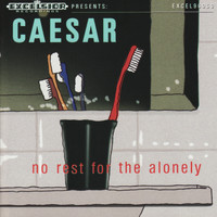 Caesar - No Rest for the Alonely