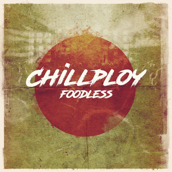 Chillploy - Foodless