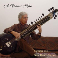 Al Gromer Khan - Now There's No One