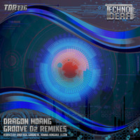 Dragon Hoang - Groove D2 Remixes