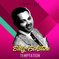 Billy Eckstine - Temptation (Remastered)