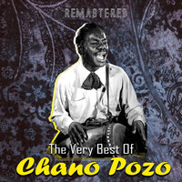 Chano Pozo - The Very Best of Chano Pozo (Remastered)