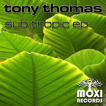 Tony Thomas - Sub Tropic EP