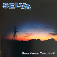 Selva - Somewhere Tomorrow