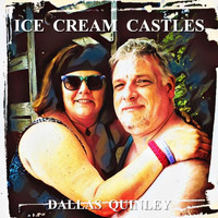 Dallas Quinley - Ice Cream Castles