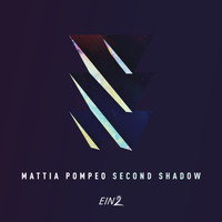 Mattia Pompeo - Second Shadow