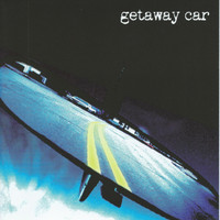 Getaway Car - Getaway Car