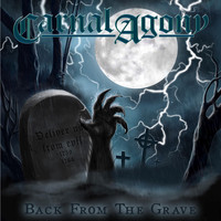 Carnal Agony - Back from the Grave