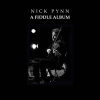 Nick Pynn - A Fiddle Album