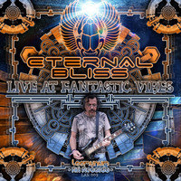 Eternal Bliss - Live at Fantastic Vibes