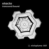 Otacto - Transcend / Bound