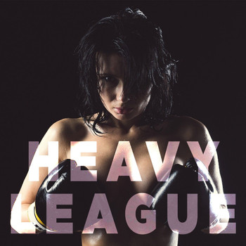 Various Artists - Heavy League (Explicit)