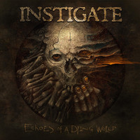Instigate - Echoes of a Dying World