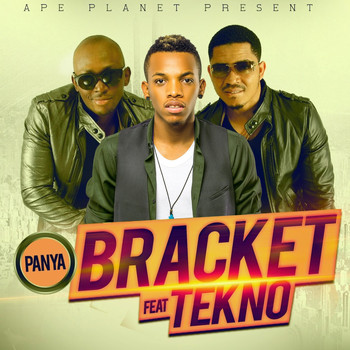 Bracket - Panya (feat. Tekno)