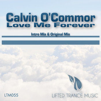 Calvin O'Commor - Love Me Forever