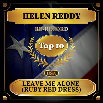 Helen Reddy - Leave Me Alone (Ruby Red Dress) (Billboard Hot 100 - No 3)