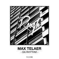 Max Telaer - Da Rhythm