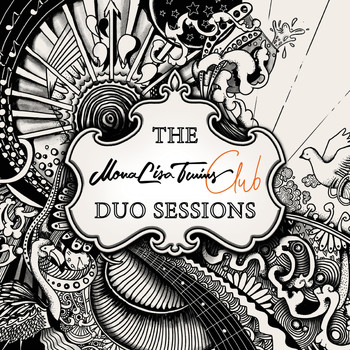 MonaLisa Twins - The Monalisa Twins Club Duo Sessions