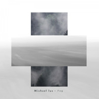 Michael Ius - Fog