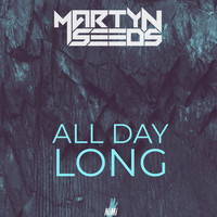 Martyn Seeds - All Day Long