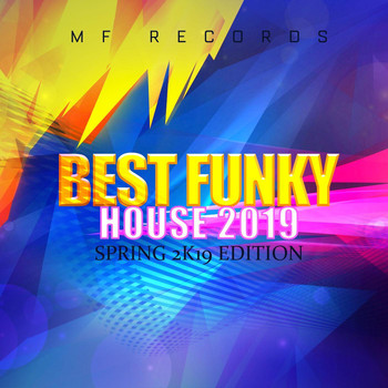 Various Artists - Best Funky House 2019 (Spring 2K19 Edition)