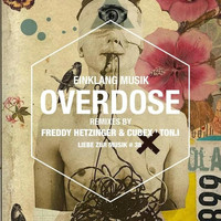 Einklang Musik - Overdose
