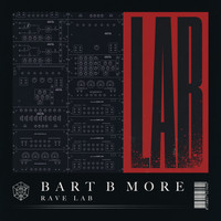 Bart B More - Rave Lab (Extended Mix)
