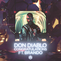 Don Diablo featuring Brando - Congratulations (Explicit)