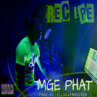 MGE Phat - Recipe (Explicit)