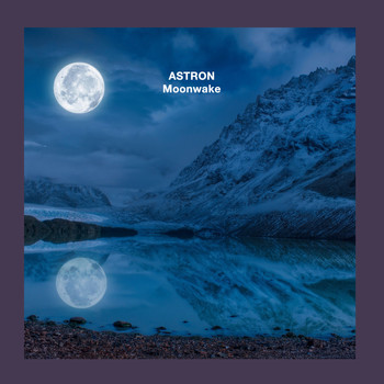 Astron - Moonwake