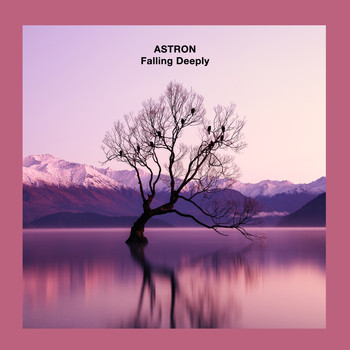 Astron - Falling Deeply