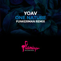 Yoav - One Nature (Funkerman Remix)