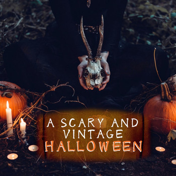 Various Artists - A Scary and Vintage Halloween