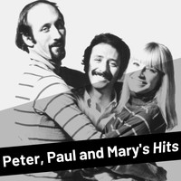 Peter, Paul and Mary - Peter, Paul and Mary's Hits