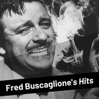 Fred Buscaglione - Fred Buscaglione's Hits