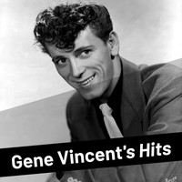Gene Vincent - Gene Vincent's Hits