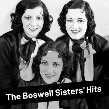 The Boswell Sisters - The Boswell Sisters's Hits
