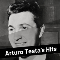 Arturo Testa - Arturo Testa's Hits