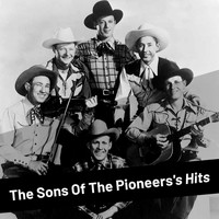 The Sons Of the Pioneers - The Sons of the Pioneers's Hits