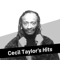 Cecil Taylor - Cecil Taylor's Hits
