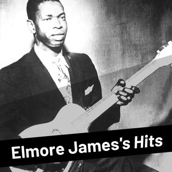 Elmore James - Elmore James's Hits