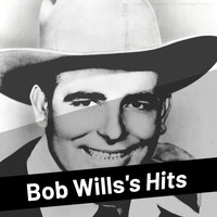 Bob Wills - Bob Wills's Hits